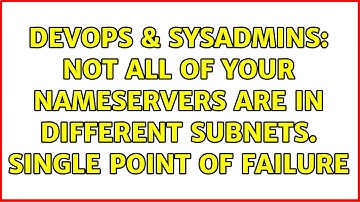 DevOps & SysAdmins: Not all of your nameservers are in different subnets. Single point of failure