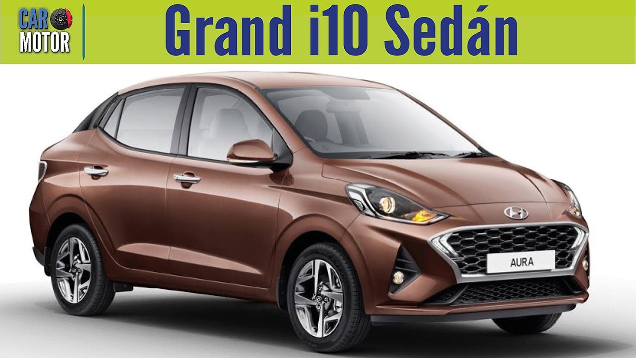 Nuevo Hyundai Grand i10 Sedán 2020 - Noticias Car Motor - YouTube