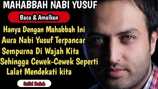 Mahabbah Nabi Yusuf Dengan Mahabbah Ini Aura Nabi Yusuf Terpancar Sempurna Dalam Diri Kita