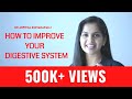 How to improve your digestive system | Dr. Arpitha Komanapalli