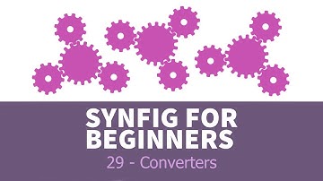 Synfig for beginners: 29 - Converters