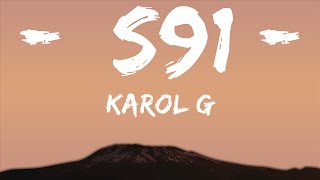 KAROL G - S91 (Letra/Lyrics)  | 30mins with Chilling music