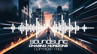 Intense Rhythmic Cinematic | Chasing Horizons by SoundSync (No Copyright Music)
