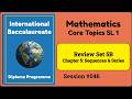 046 | IB Math SL | Sequences and Series | Problem Solving | Review Set 5B