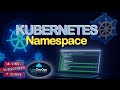 49- Working with Kubernetes  Namespace || LiveDevOps || हिंदी