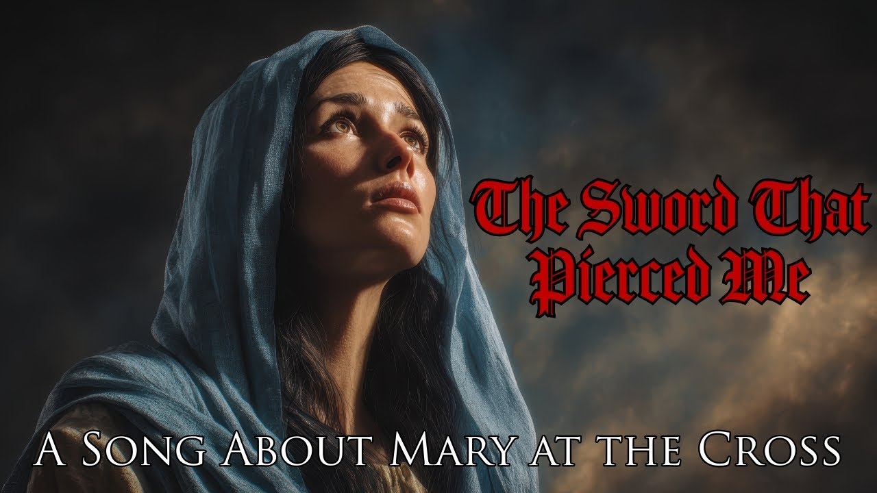 The Sword That Pierced Me | A Soul-Crushing Song from the Foot of the Cross | Original Song of Mary