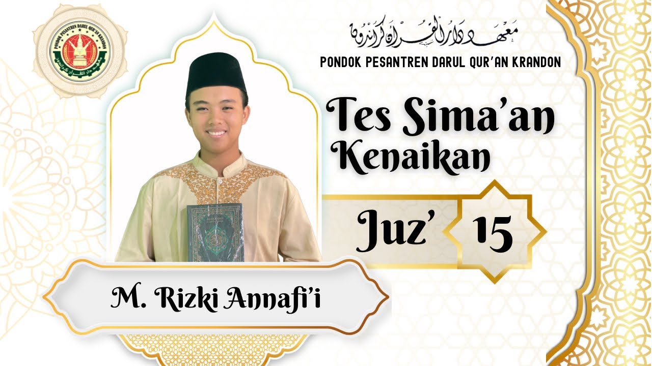 Tes Sima’an Kenaikan Juz 15 Ananda M. Rizki Annafi’i ( Grobogan )