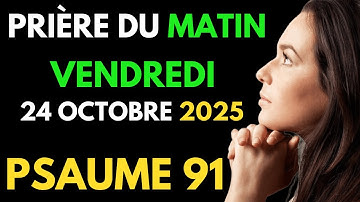 Prière du MATIN - Lundi 20 Octobre 2025 - Evangile et Psaume du Jour - Prière de Protection