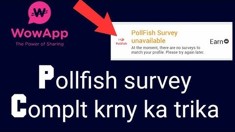 How to complete polfish survey on wowapp with live proof