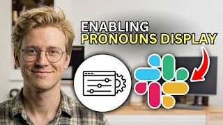 How to Enable Pronouns Display in Slack Workspace - Easy Guide 2026