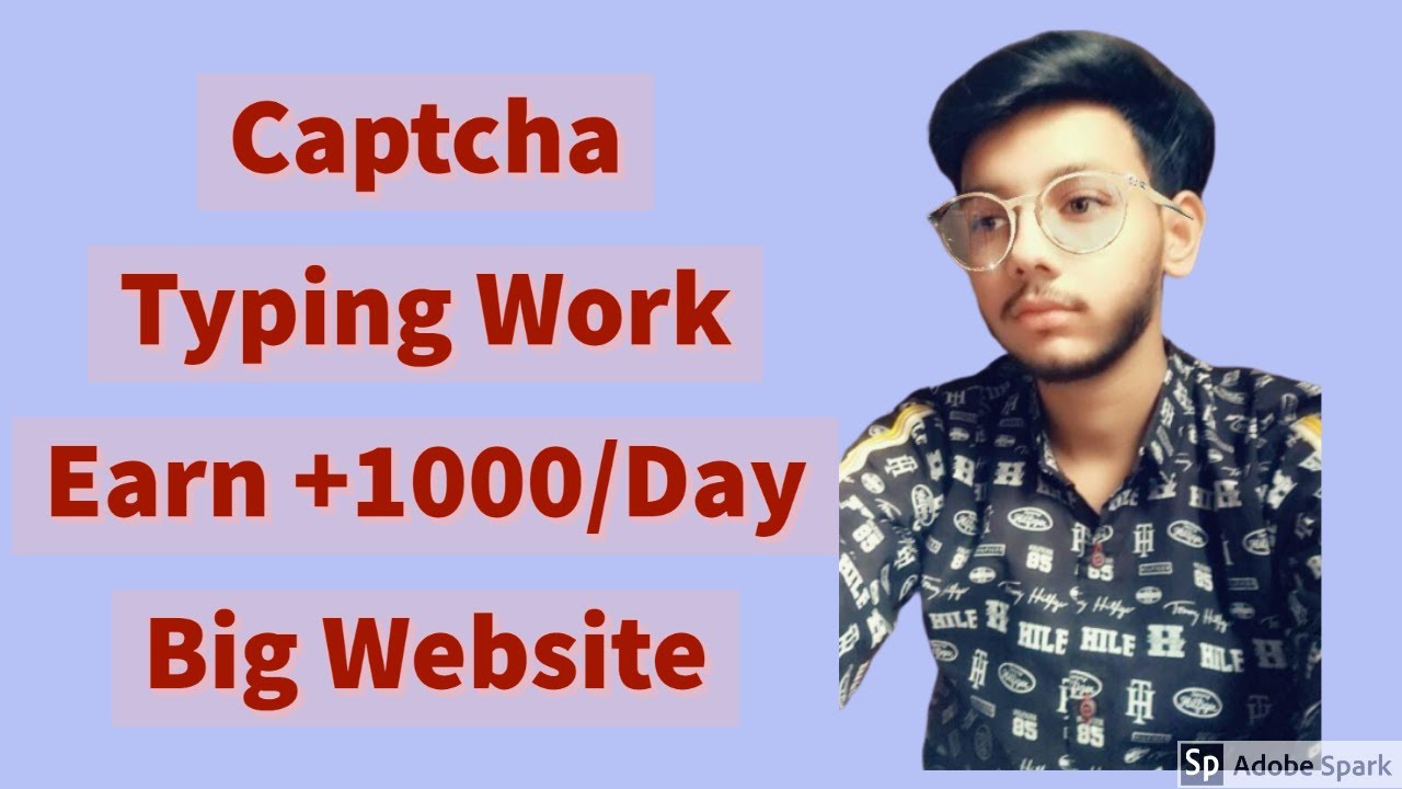 Captcha Typing work and earn +1000/Day--Best Income Methods