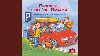 Kapitel 2 - Pipipause und &#39;ne Brause. Kinderlieder für unterwegs