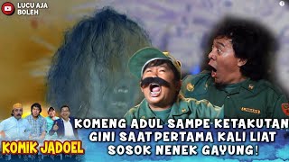 KOMENG ADUL SAMPE KETAKUTAN GINI SAAT PERTAMA KALI LIAT SOSOK NENEK GAYUNG! - KOMIK JADOEL