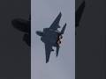 F-15 最大性能発揮のフルパワー機動 静浜基地航空祭