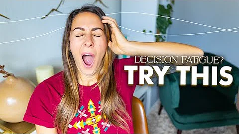 Decision Fatigue? Try This!