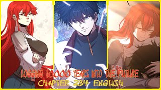 LOGGING 10000 YEARS INTO THE FUTURE CHAPTER 234 ENGLISH