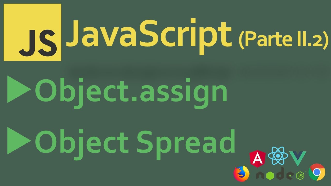 Object Assign Vs Spread