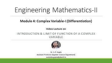 B.TECH | COMPLEX VARIABLE-I | INTRODUCTION & LIMIT OF COMPLEX VARIABLE FUN. | Dr. S. P. Gupta |EM-II
