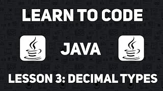【Learn Java】Lesson 3 | Decimal Types