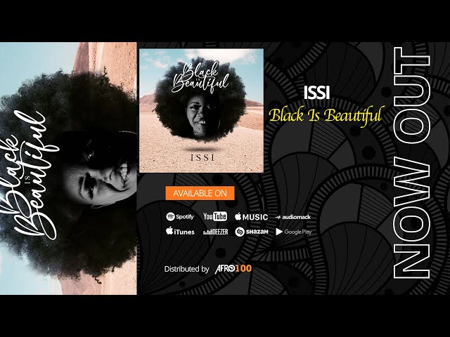 Issi - Black Is Beautiful || AFRO 100 class=