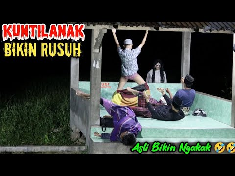 Kuntilanak Bikin Rusuh || Prank Terlucu Paling Ngakak 🤣🤣 || Funny Ghost Prank