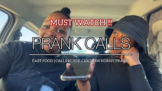 PRANK CALLING : FAST FOOD | CALLING SIDE CHICK PRANK | IM HO*NY PRANK | SOUTH AFRICAN YOUTUBERS