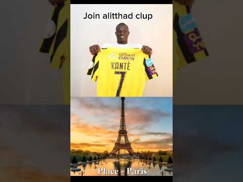 Al-Ittihad signs 3-year contract with French player Kante#short