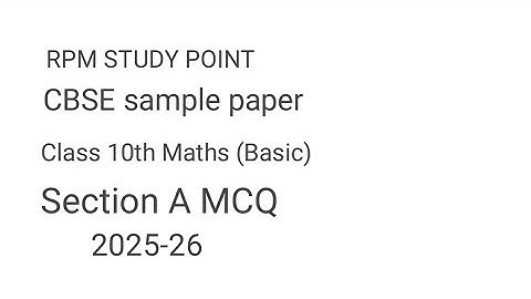 CBSE Sample Paper Solution 2025-26 | Class 10 Maths Basic (code 241) MCQ