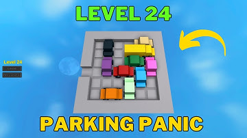 How To Solve Parking Panic Level 24 | Roblox