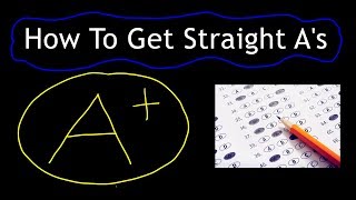 How To Get Straight As In School