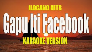 Gapu Iti Facebook - KARAOKE VERSION | Ilocano Song Resimi