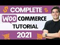 The Complete WooCommerce Tutorial 2021 (eCommerce Tutorial)