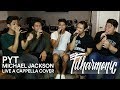 Pyt  michael jackson the filharmonic live a cappella cover