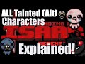 TBOI: Repentance - All Tainted Characters Explained - Alt Isaacs' Items & Passives w/ Timestamps