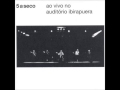 5 a Seco - Ao Vivo no Auditório Ibirapuera | 2012 | álbum completo