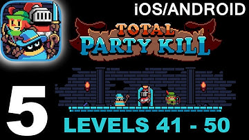 Total Party Kill - Levels 41-50 - Gameplay Walkthrough Part 5 (iOS/Android)