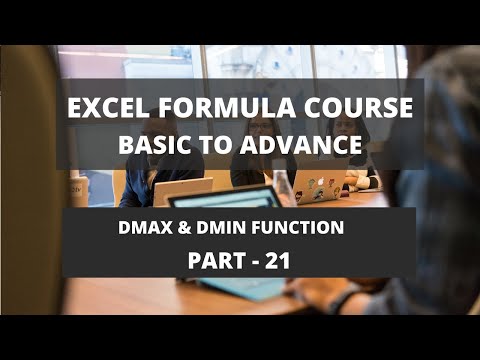Part 21: Microsoft Excel Formula Course - dmax and dmin function in excel  [with Examples]