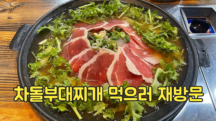 Revisited to eat Chadol Budae Jjigae