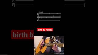 birth by heylog- Acoustic Guitar Tab #shorts