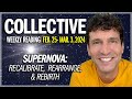 Weekly Collective Reading • Feb. 25 - Mar. 3, 2024 • Supernova: Recalibrate, Rearrange, Rebirth!