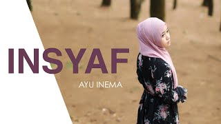 Ayu Inema - Insyaf |  Musik Video