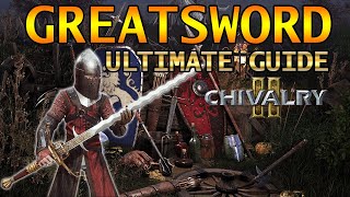 Chivalry 2 Ultimate Guide/Tutorial To The GREATSWORD