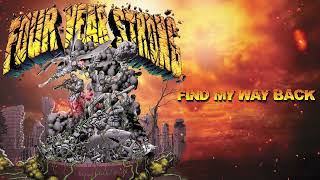 Four Year Strong &quot;Find My Way Back&quot; (Re-Recorded)