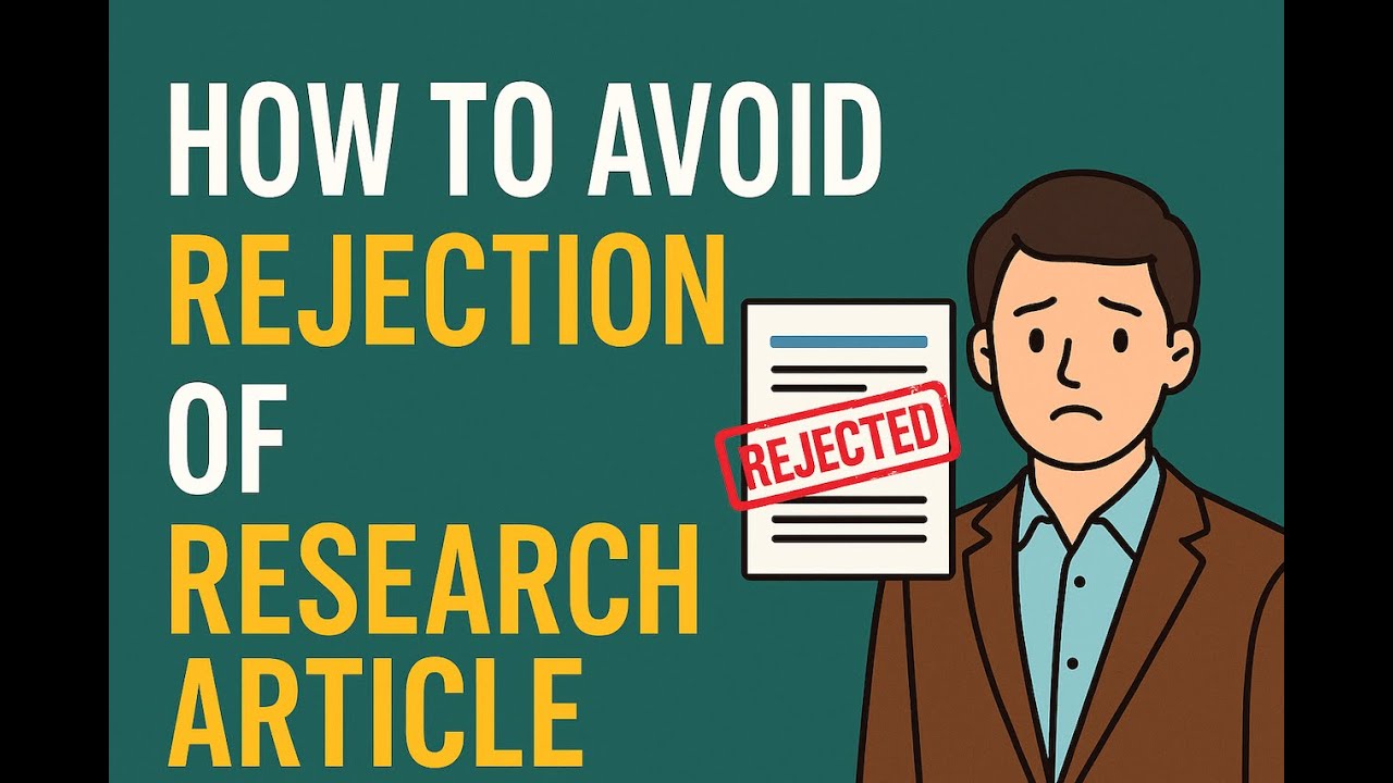 How to Avoid Rejection of Your Research Article How to Avoid Rejection of Your Research Article