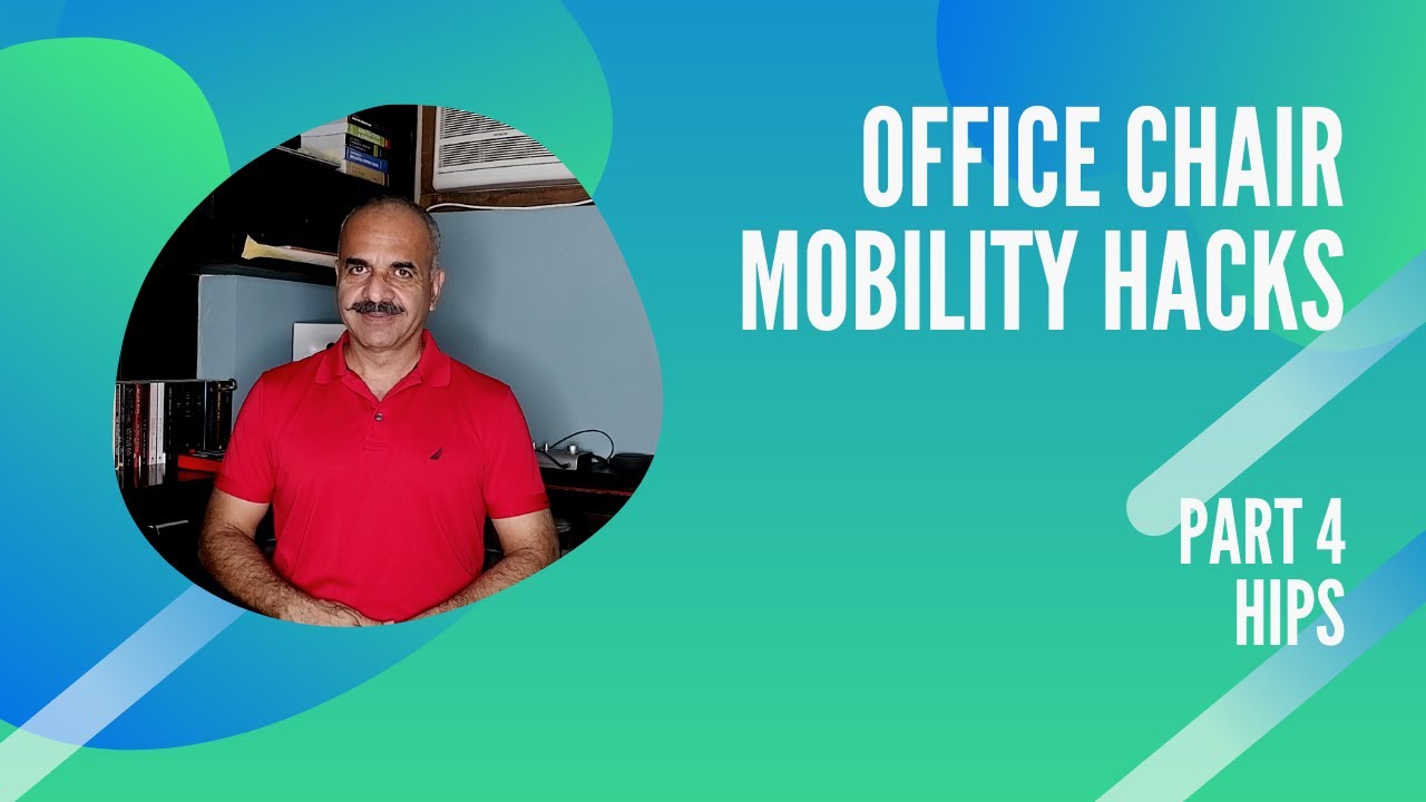 Office Chair Mobility Hacks Hips YouTube