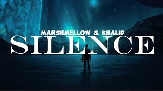Marshmello ft.Khalid - Silence (Speedup Lyrics)
