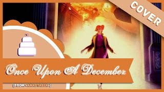 「Cover」Once Upon a December ( Anastasia )【Jayn】 chords