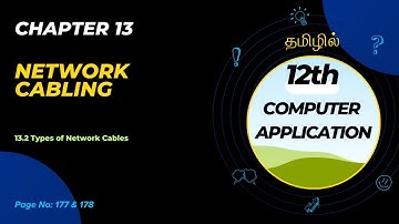 12th Computer Application | Chapter 13 Network Cabling | Part 2 | in Tamil 🖥️📚 | TechSpot