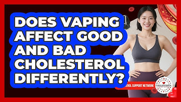 Does Vaping Affect Good And Bad Cholesterol Differently? - Cholesterol Support Network