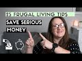 25 TIPS for SAVING MONEY | Save serious money in 2021
